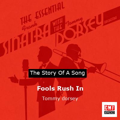 Fools Rush In – Tommy dorsey