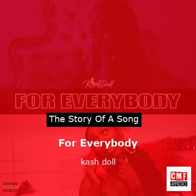 For Everybody – kash doll