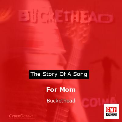 For Mom – Buckethead