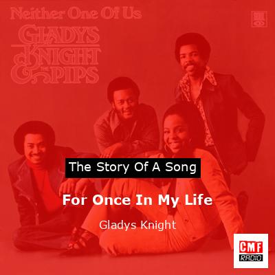 For Once In My Life – Gladys Knight