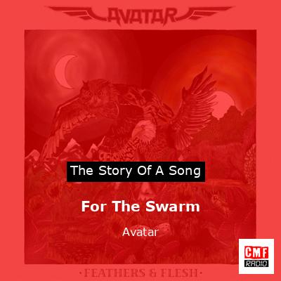 For The Swarm – Avatar
