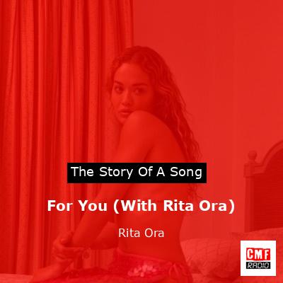 For You (With Rita Ora) – Rita Ora