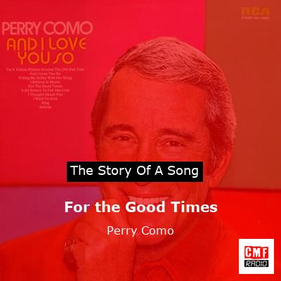 For the Good Times – Perry Como