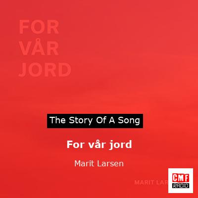For vår jord – Marit Larsen