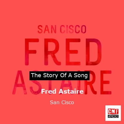 final cover Fred Astaire San Cisco