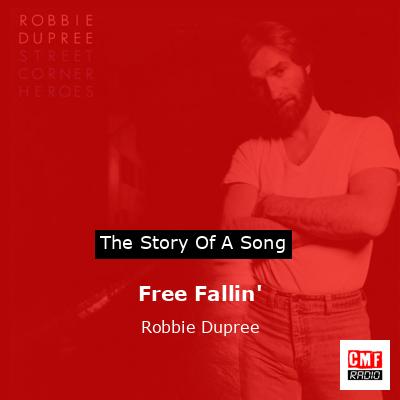 Free Fallin’ – Robbie Dupree
