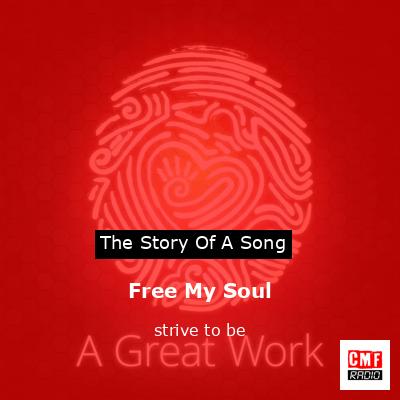 Free My Soul – strive to be