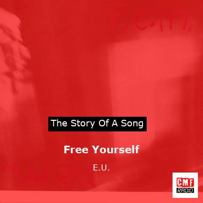 Free Yourself – E.U.
