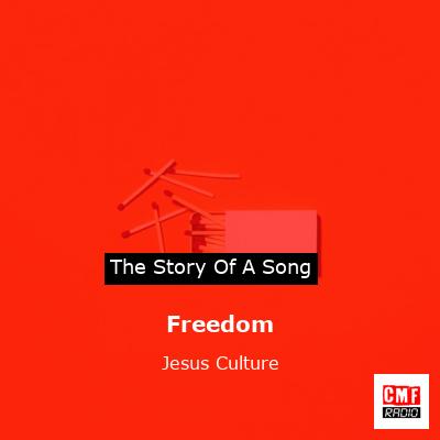Freedom – Jesus Culture