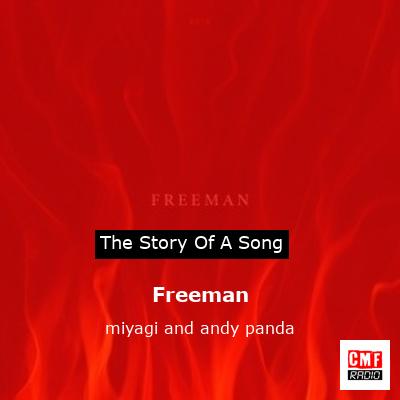 Freeman – miyagi and andy panda
