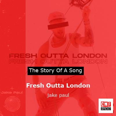 Fresh Outta London – jake paul