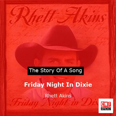 Friday Night In Dixie – Rhett Akins