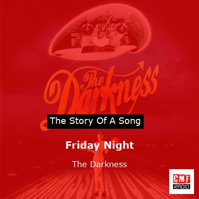 Friday Night – The Darkness