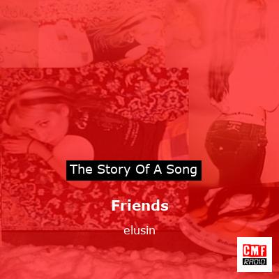 Friends – elusin