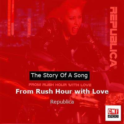 From Rush Hour with Love – Republica