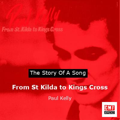 final cover From St Kilda to Kings Cross Paul Kelly