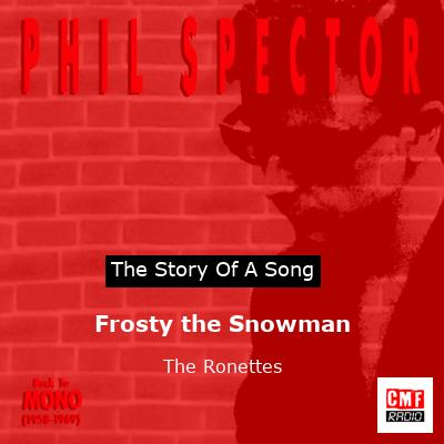 Frosty the Snowman – The Ronettes