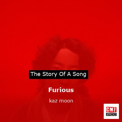 Furious – kaz moon