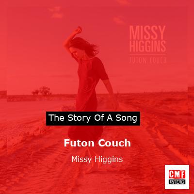 Futon Couch – Missy Higgins