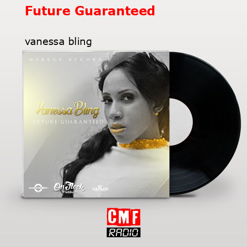 Future Guaranteed – vanessa bling