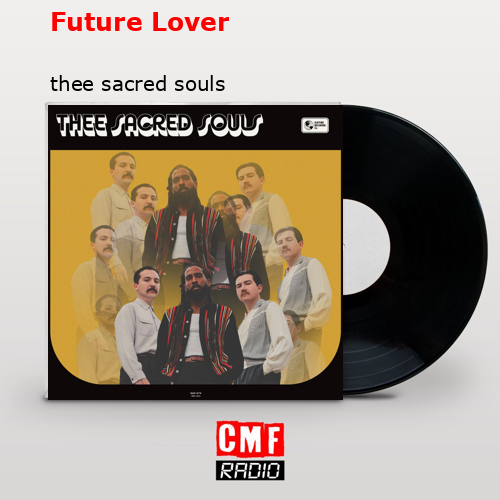 Future Lover – thee sacred souls