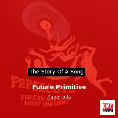 final cover Future Primitive Papercuts
