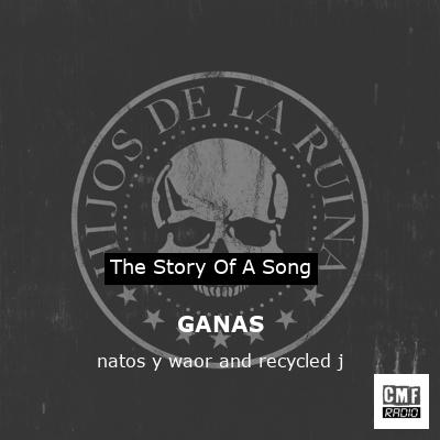 GANAS – natos y waor and recycled j