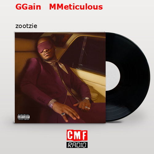 final cover GGain MMeticulous zootzie