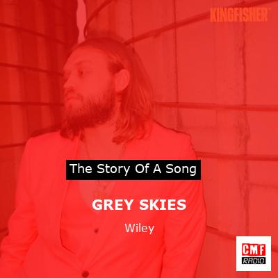 GREY SKIES – Wiley