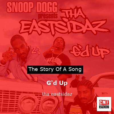 G’d Up – tha eastsidaz