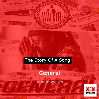 General – moone walker