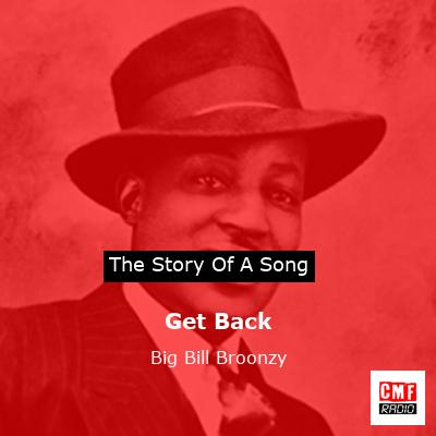 Get Back – Big Bill Broonzy