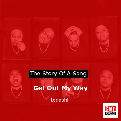 Get Out My Way – tedashii
