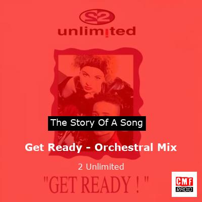 Get Ready – Orchestral Mix – 2 Unlimited