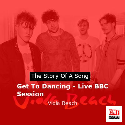 Get To Dancing – Live BBC Session – Viola Beach