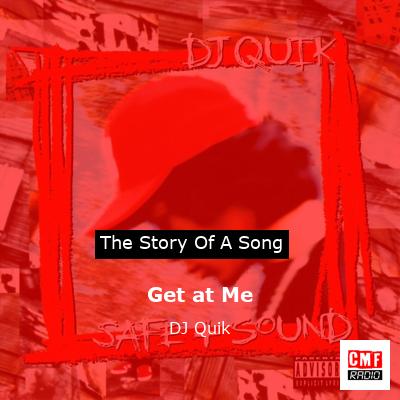 Get at Me – DJ Quik