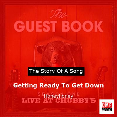 Getting Ready To Get Down – Honeyhoney
