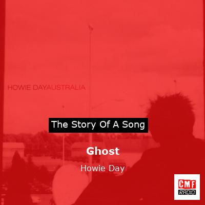 Ghost – Howie Day