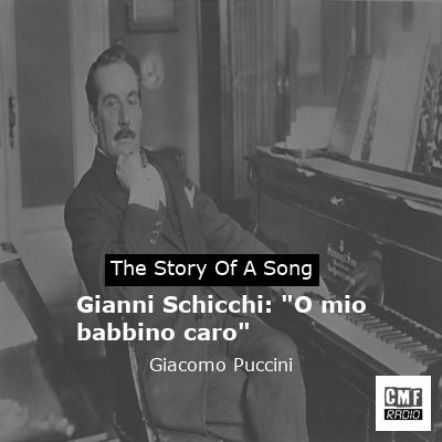 Gianni Schicchi: “O mio babbino caro” – Giacomo Puccini