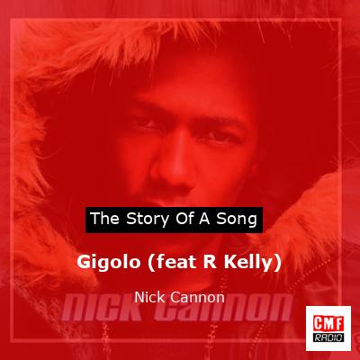 Gigolo (feat R Kelly) – Nick Cannon