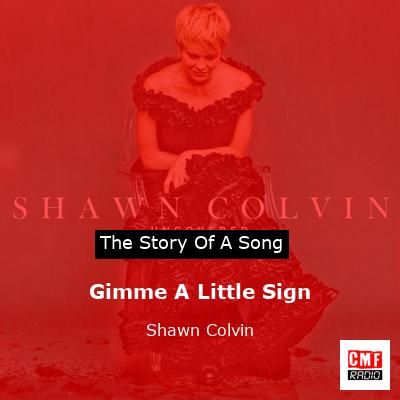 Gimme A Little Sign – Shawn Colvin