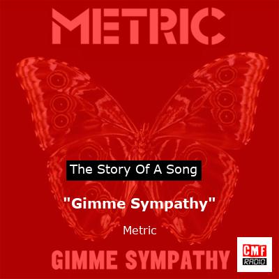“Gimme Sympathy” – Metric