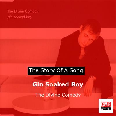 final cover Gin Soaked Boy The Divine Comedy