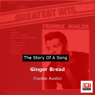 Ginger Bread – Frankie Avalon