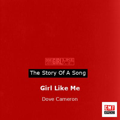 Girl Like Me – Dove Cameron