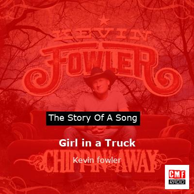 Girl in a Truck – Kevin fowler