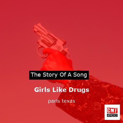Girls Like Drugs – paris texas