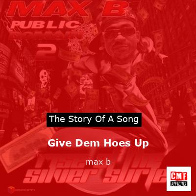 final cover Give Dem Hoes Up max b