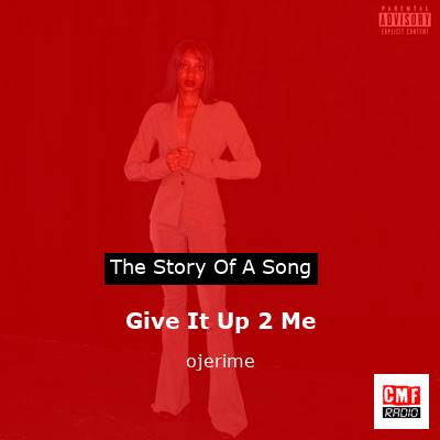 final cover Give It Up 2 Me ojerime
