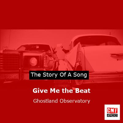 Give Me the Beat – Ghostland Observatory
